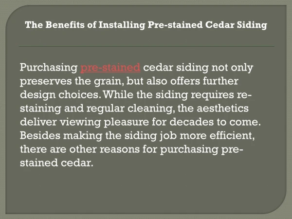The Benefits of Installing Pre-stained Cedar Siding
