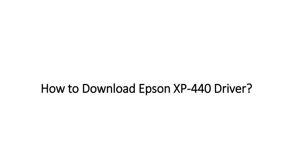 how to download epson xp 44 0 driver
