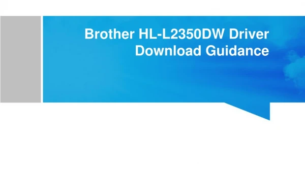 Brother HL L2350DW Setup | Quick Steps for Driver Download & Install
