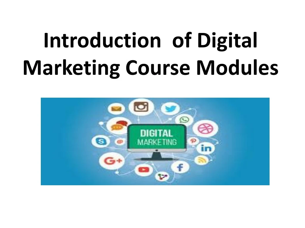 introduction of digital marketing course modules