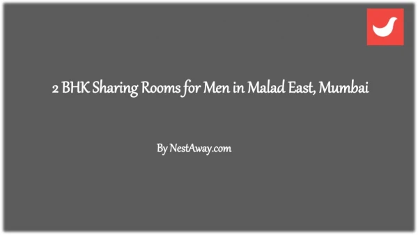 2 BHK Sharing Rooms for Men at ?12100 in Malad East, Mumbai