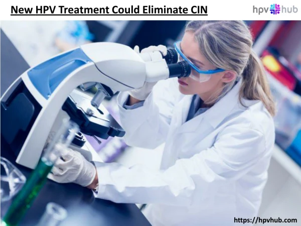 New HPV Treatment Could Eliminate CIN