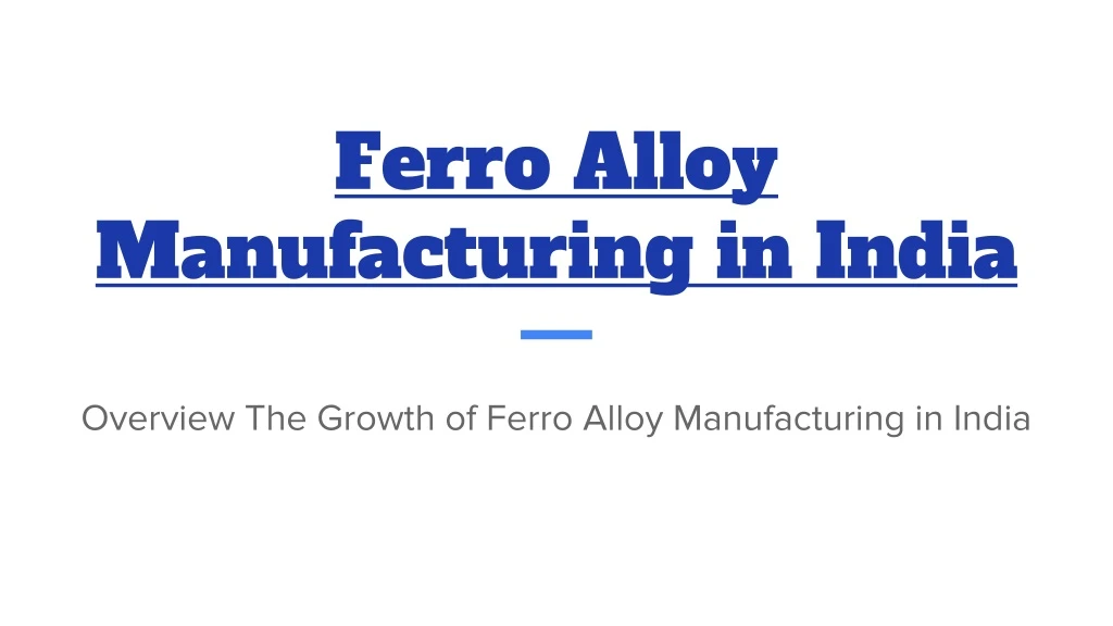 ferro alloy manufacturing in india
