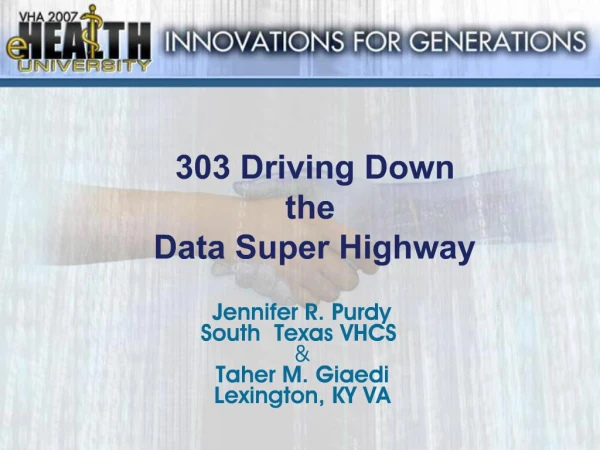 303 Driving Down the Data Super Highway
