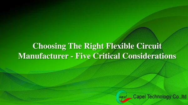 Choosing The Right Flexible Circuit Manufacturer - Five Critical Considerations
