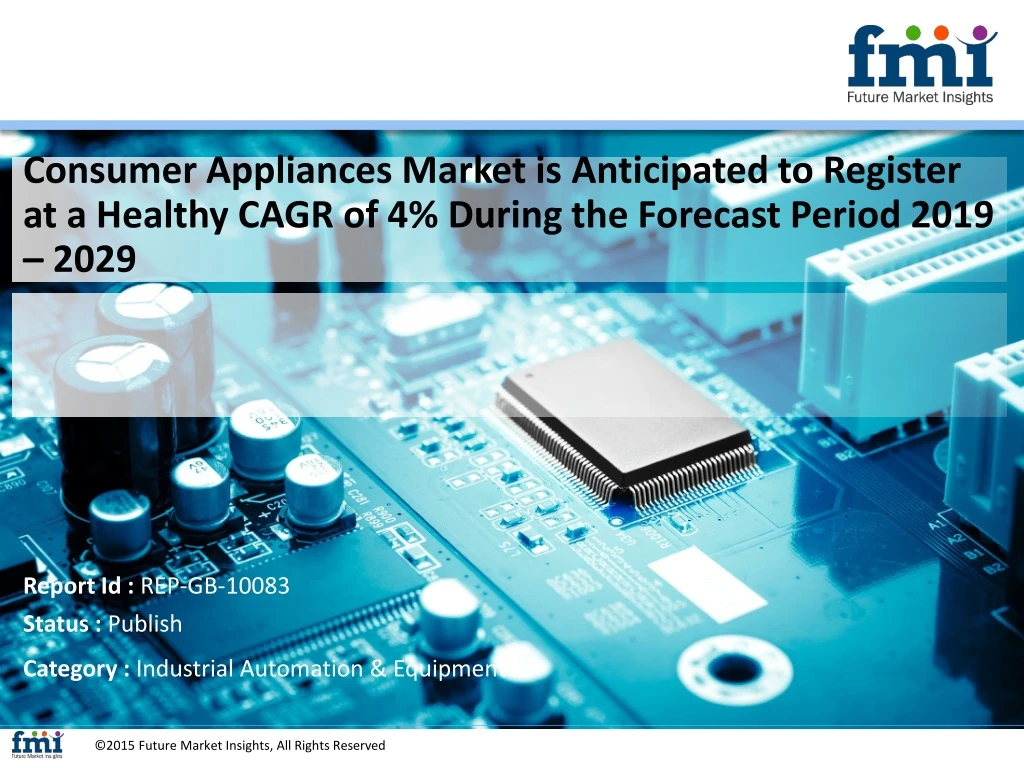 consumer appliances market is anticipated