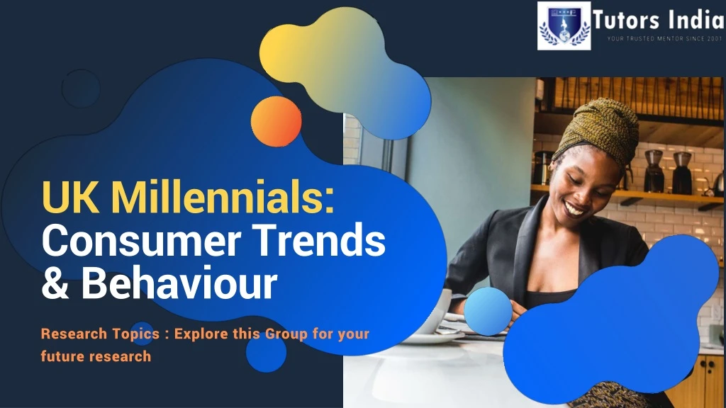 uk millennials consumer trends behaviour
