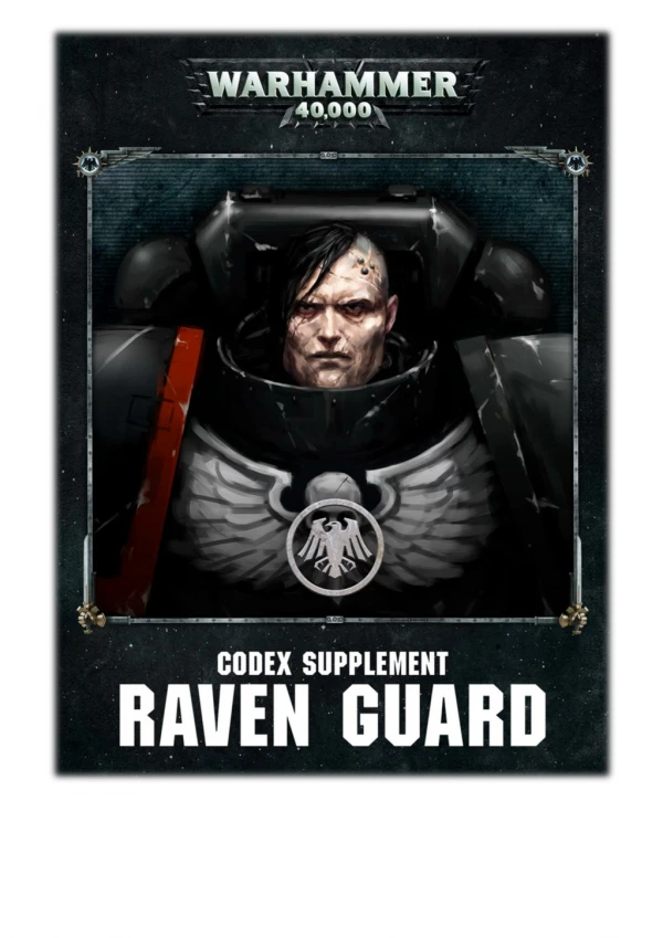 [PDF] Free Download Codex Supplement: Raven Guard (Enhanced Edition) By Games Workshop