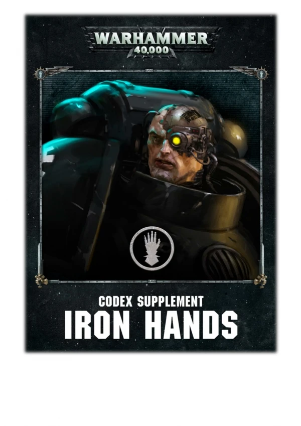 [PDF] Free Download Codex Supplement: Iron Hands (Enhanced Edition) By Games Workshop