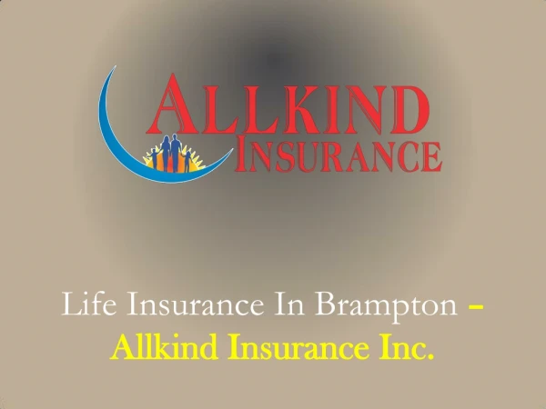 Life Insurance In Brampton - Allkind insurance Inc