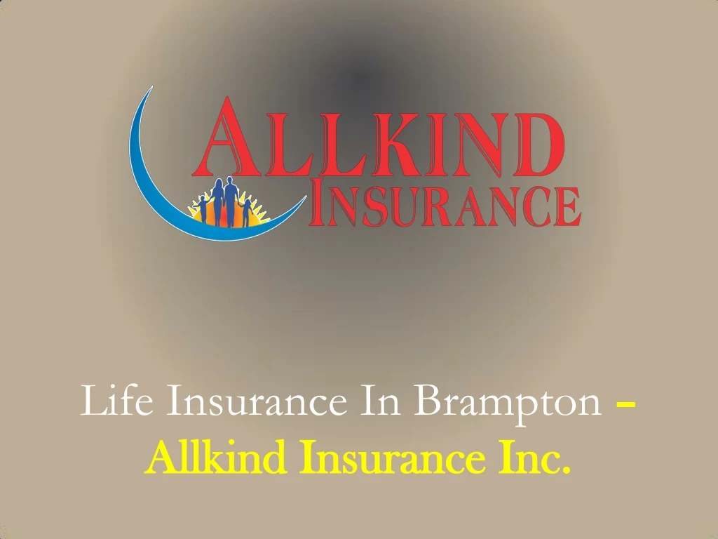 life insurance in brampton allkind allkind