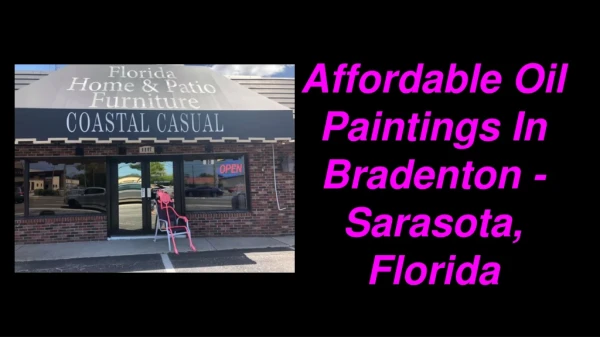 Affordable Oil Paintings In Bradenton - Sarasota, Florida