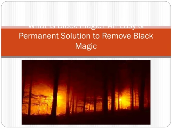 What Is Black magic? An Easy & Permanent Solution to Remove Black Magic
