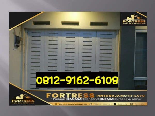 0812-9162-6109 (FORTRESS), biaya pembuatan pintu garasi menggala lampung, biaya pasang pintu garasi menggala lampung, be