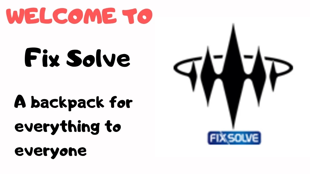 welcome to fix solve