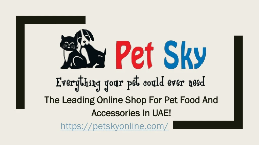 the leading online shop for pet food and accessories in uae