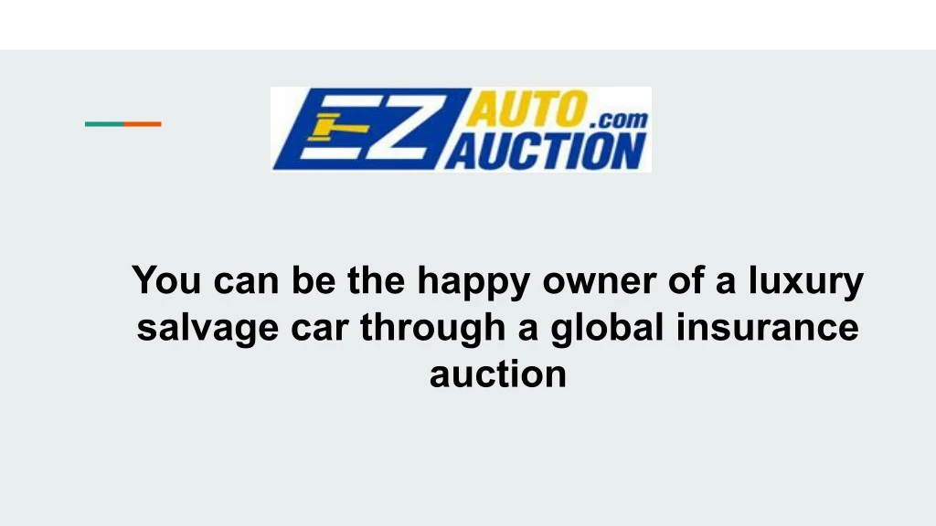 you can be the happy owner of a luxury salvage