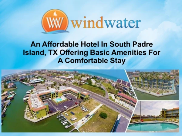An Affordable Hotel In South Padre Island, TX Offering Basic Amenities For A Comfortable Stay