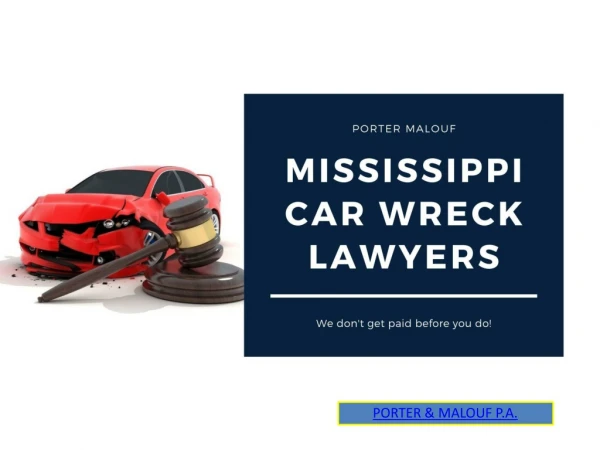 Car Wreck lawyers Mississippi - Make it Legal With Lawyers