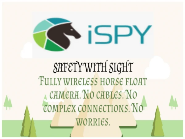 Ispy Wireless Horse Float Camera