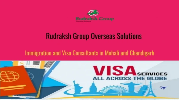 Best Immigration and Visa Consultants in Mohali | Rudraksh Group