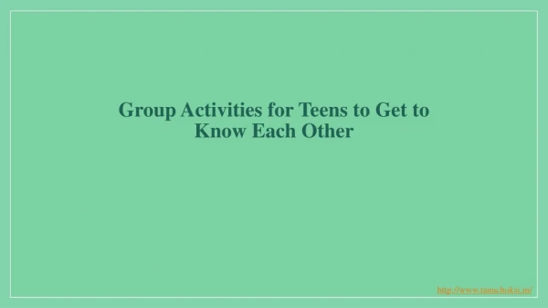 Group Activities for Teens to Get to Know Each Other