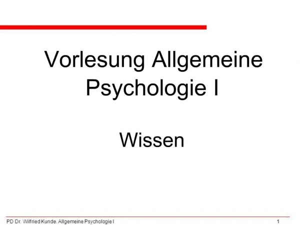 Vorlesung Allgemeine Psychologie I Wissen