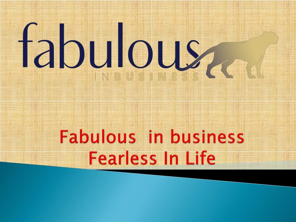 fabulous in business fearless in life