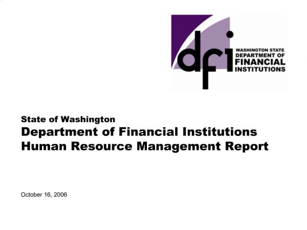 State of Washington Department of Financial Institutions Human Resource Management Report
