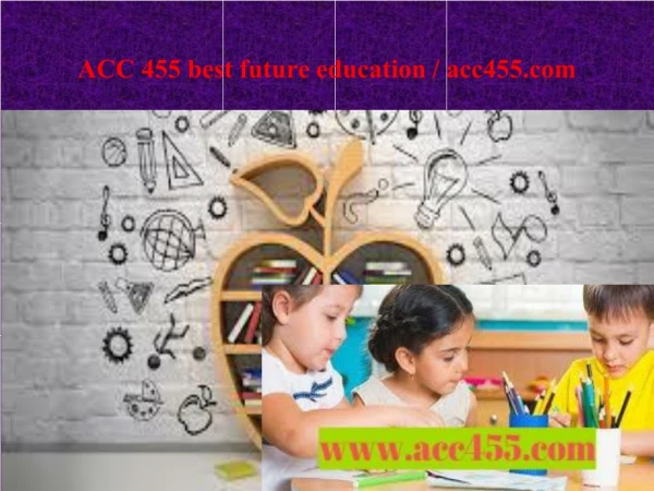 ACC 455 best future education / acc455.com