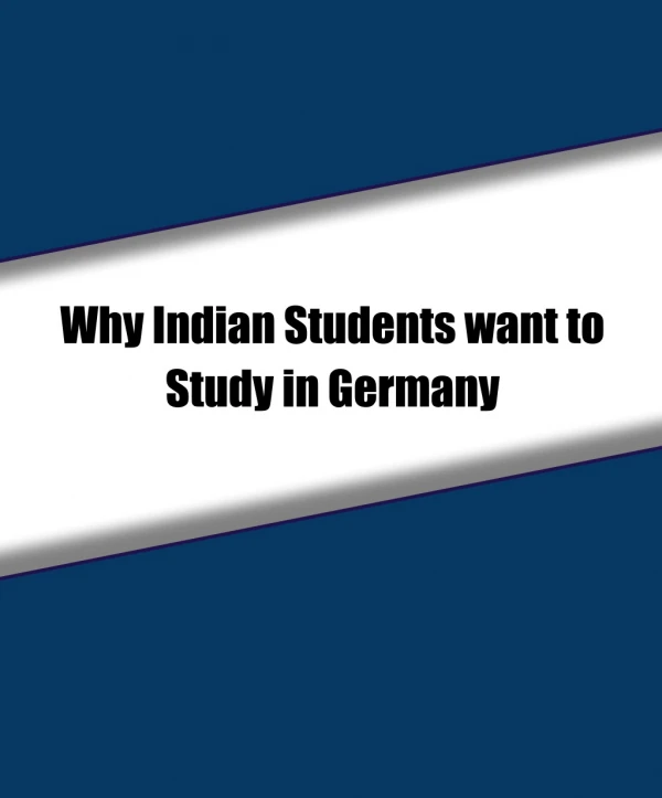 Why Indian Students want to Study in Germany