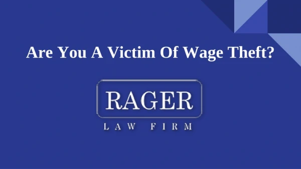 Are you a victim of wage theft?