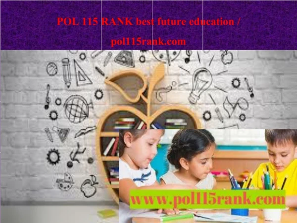 POL 115 RANK best future education / pol115rank.com