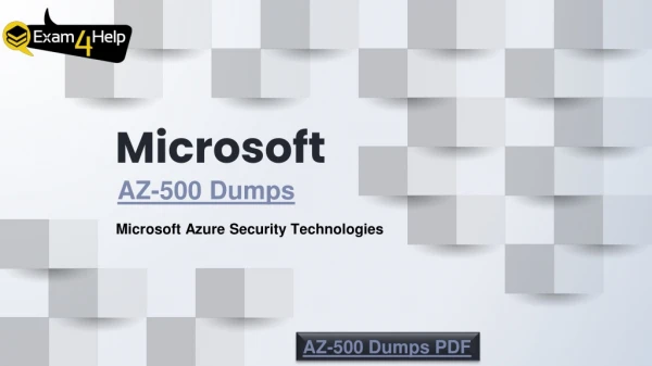 Up to Date Microsoft AZ-500 Dumps with Valid AZ-500 Dumps PDF | Exam4Help