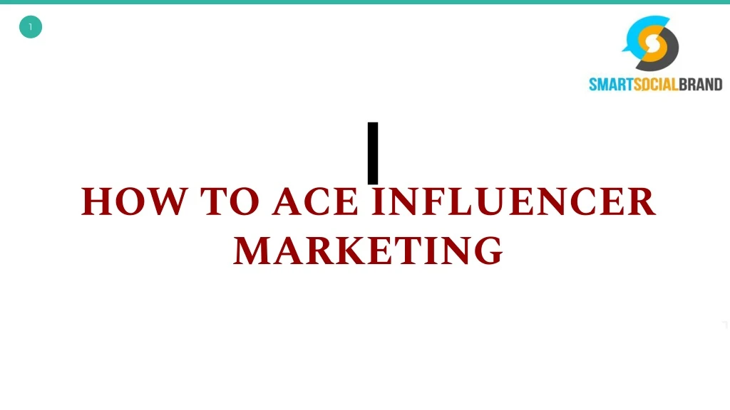 how to ace influencer marketing