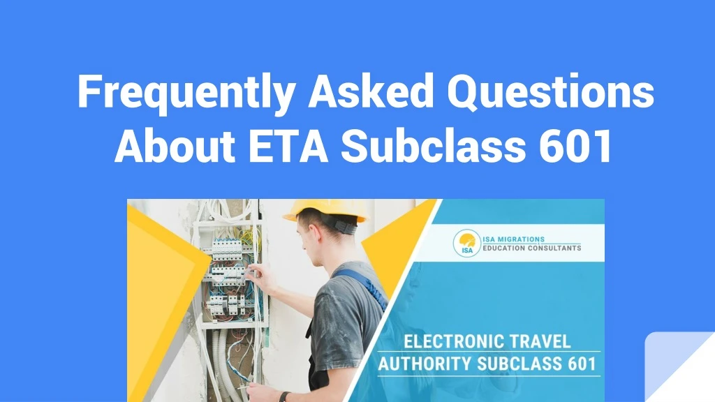 freque n tly asked questions about eta subclass 601