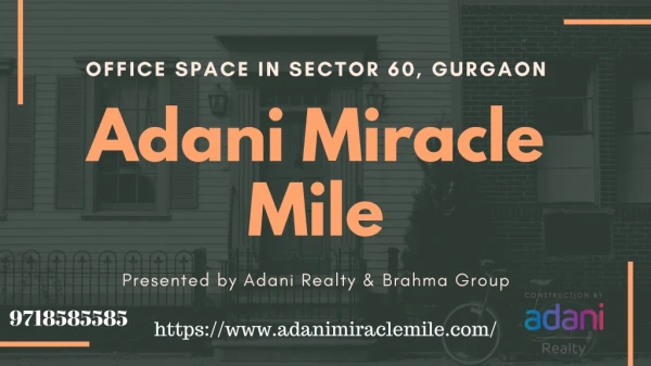 Adani Miracle Mile Sector 60