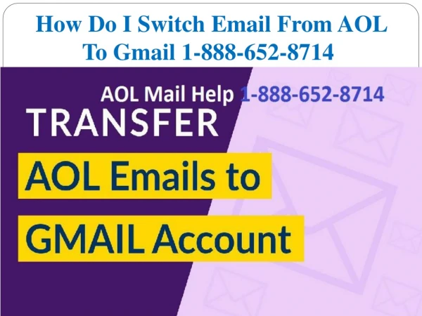 1-888-652-8714 How Do I Switch Email From AOL | AOL Account Recovery