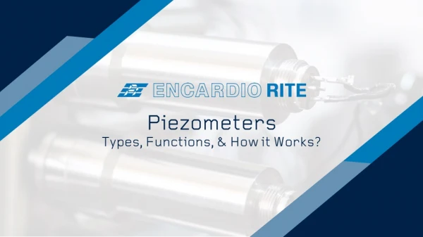 Piezometers: Types, Functions, & How it Works?