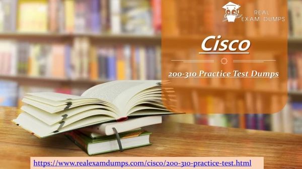 Valid Cisco 200-310 Exam Study Material - 200-310 Practice Test - Realexamdumps.com