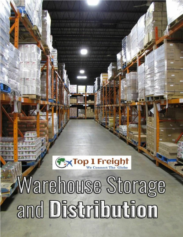 The Advantages of Outsourcing Your Warehouse Storage and Distribution | Top 1 Freight