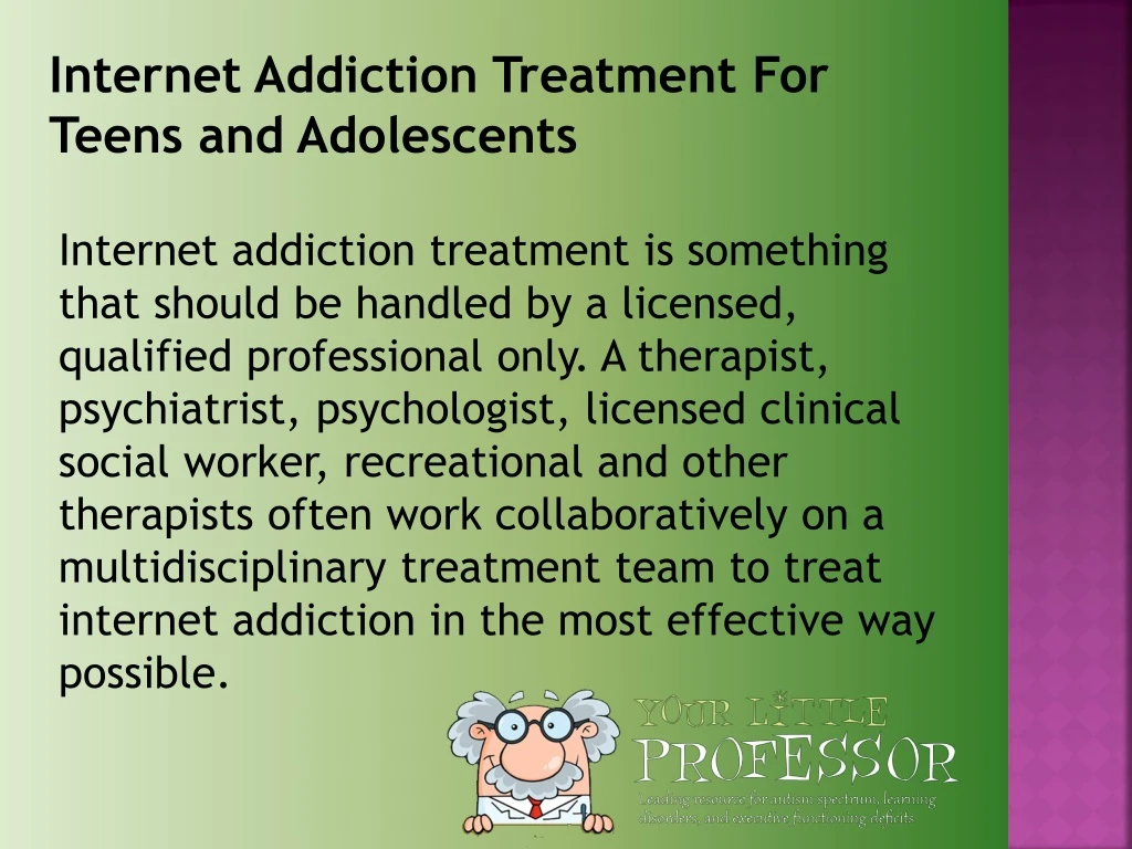 internet addiction treatment for teens