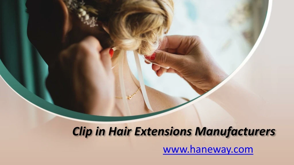 clip in hair extensions manufacturers