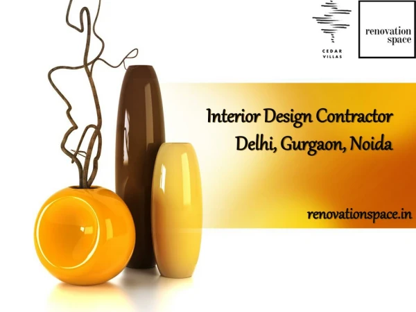 Interior Design Contractor Delhi, Gurgaon, Noida