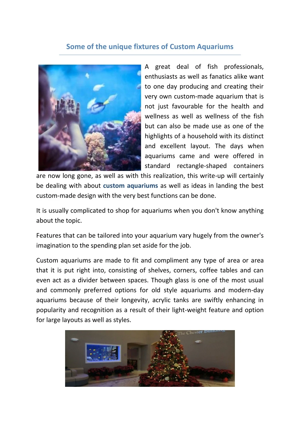 some of the unique fixtures of custom aquariums