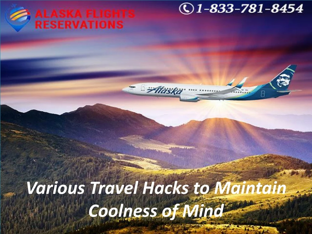 various travel hacks to maintain coolness of mind