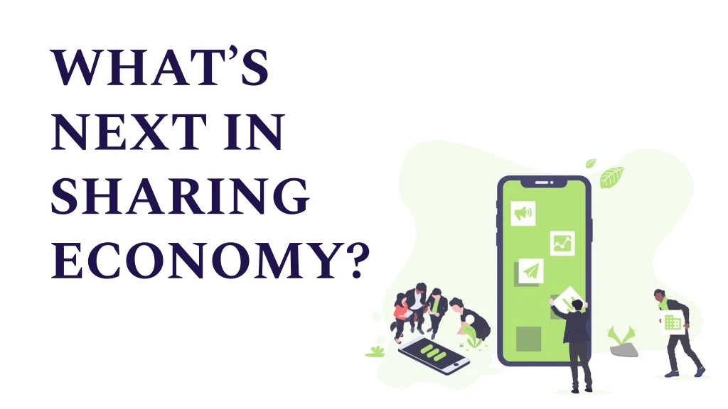 what s next in sharing economy