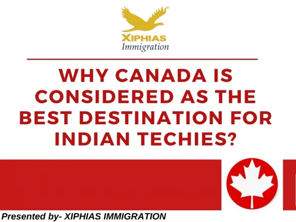 Canada is considered as the Best Destination for Indian techies?
