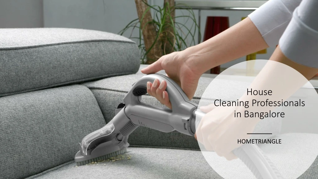 house cleaning professionals in bangalore