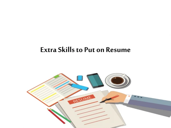 Extra Skills to Put on Resume